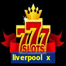 liverpool x manchester city ao vivo multicanais